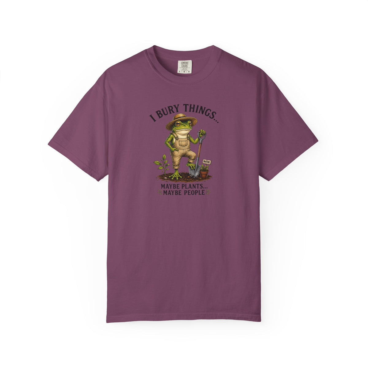 Gardener T-Shirt — "I Bury Things" Funny Plant Lover Tee