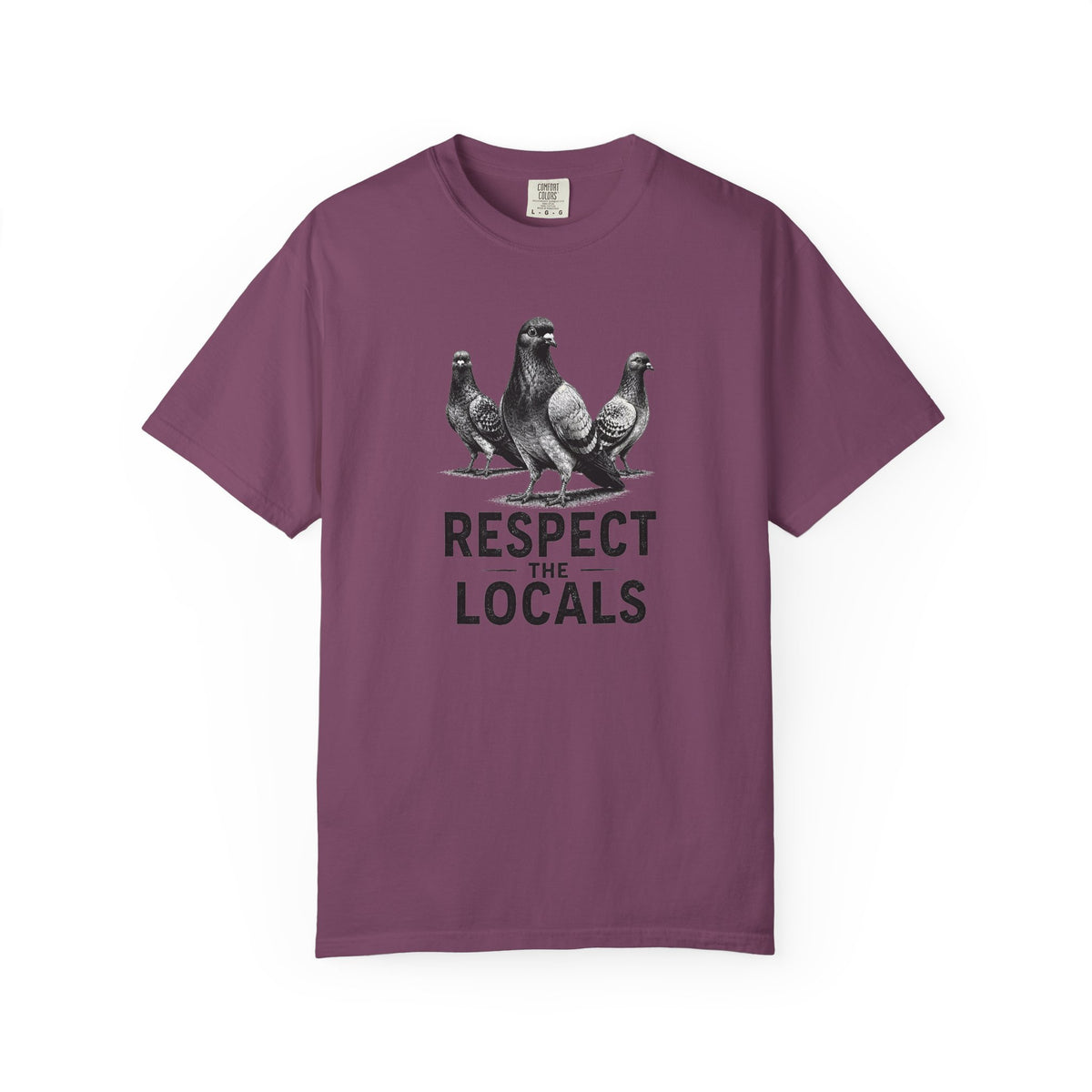 Respect the Locals Pigeon T-Shirt — Funny Bird Graphic Tee