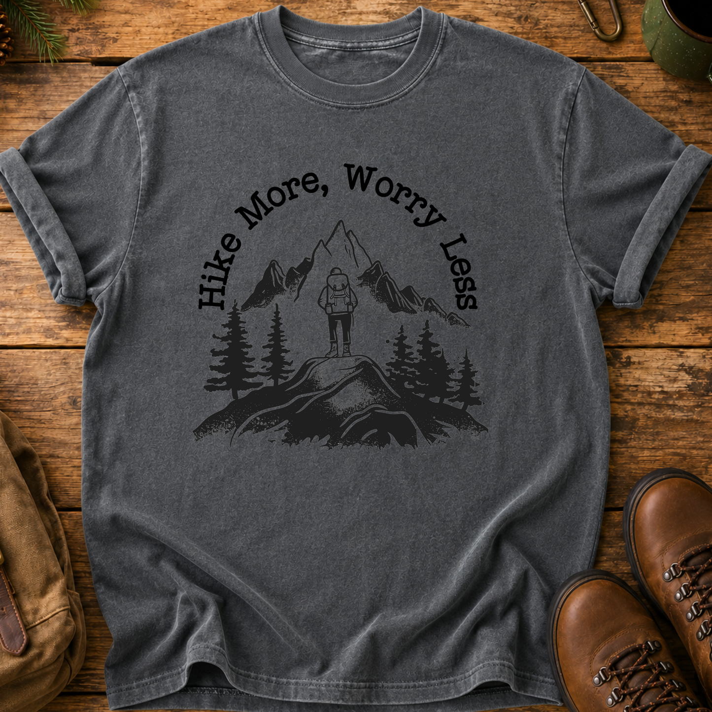 Hike More, Worry Less T-Shirt
