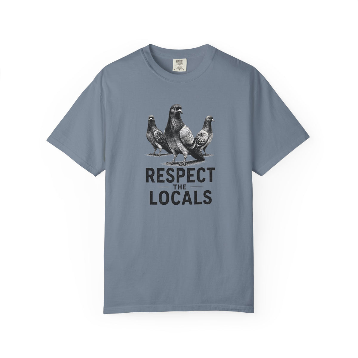 Respect the Locals Pigeon T-Shirt — Funny Bird Graphic Tee