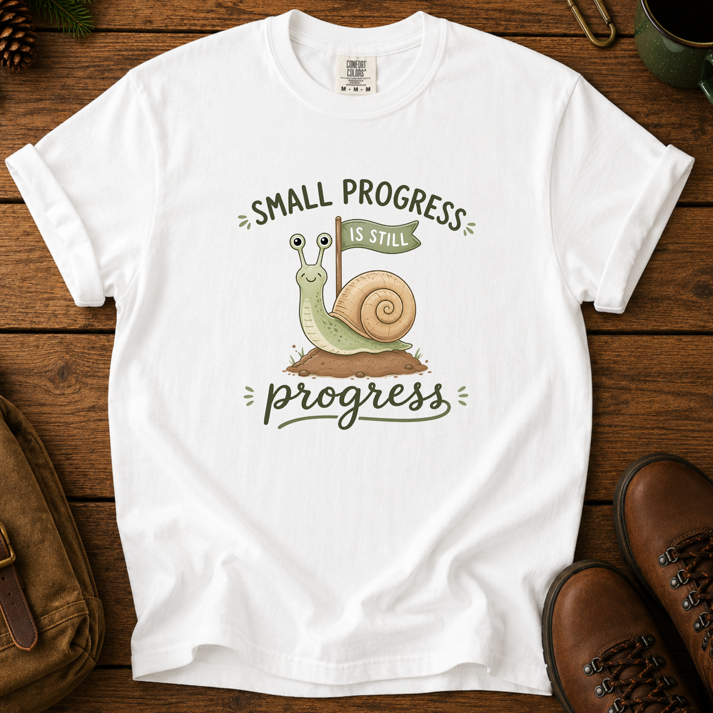 Snail Progress T-Shirt — "Small Progress Is Still Progress" Motivational Tee