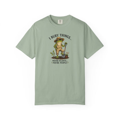 Gardener T-Shirt — "I Bury Things" Funny Plant Lover Tee