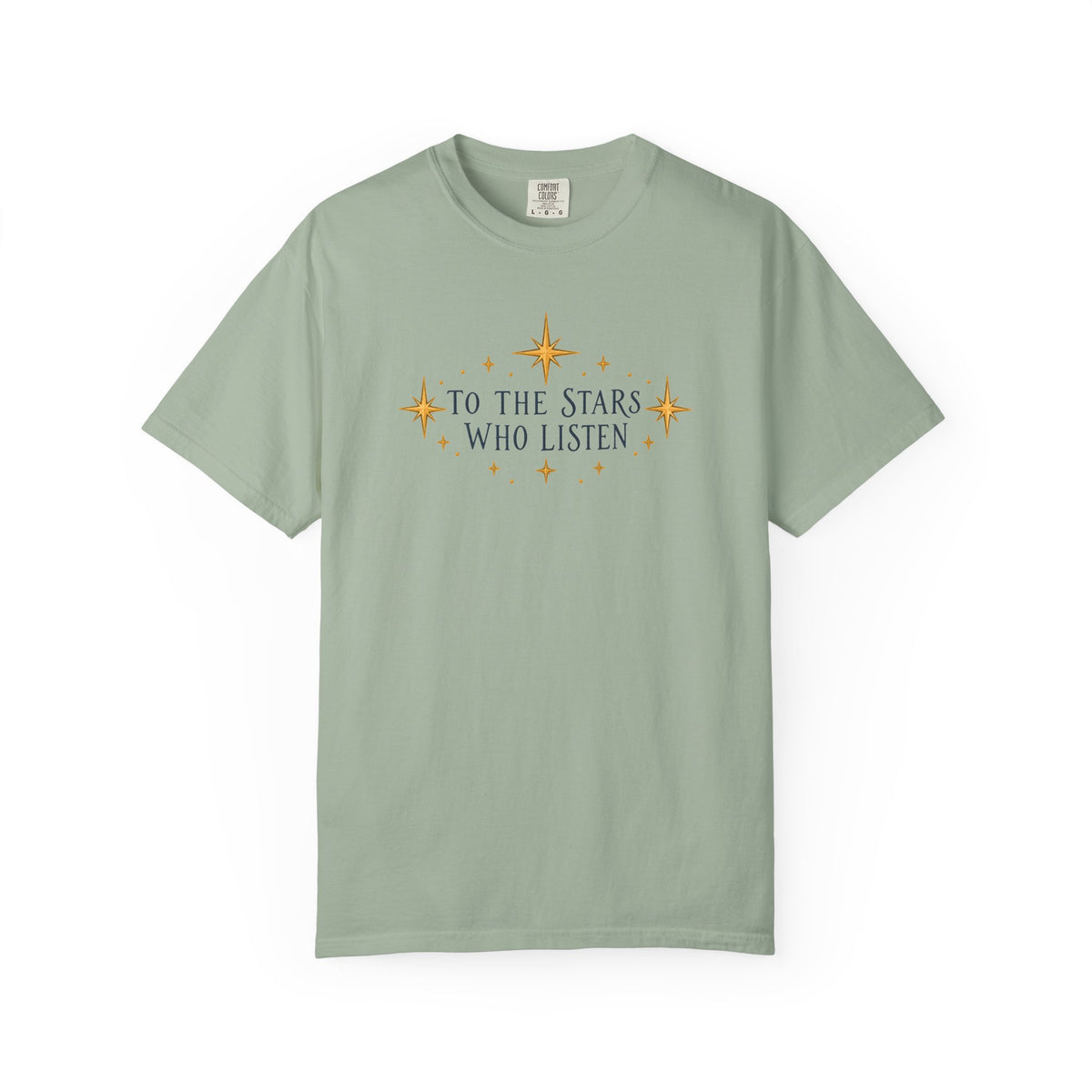 Acotar T-shirt, To the Stars Who Listen T‑Shirt — Celestial Quote Graphic Tee