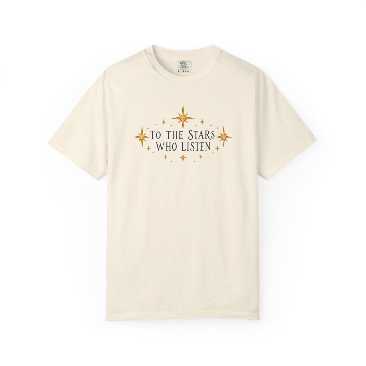 Acotar T-shirt, To the Stars Who Listen T‑Shirt — Celestial Quote Graphic Tee