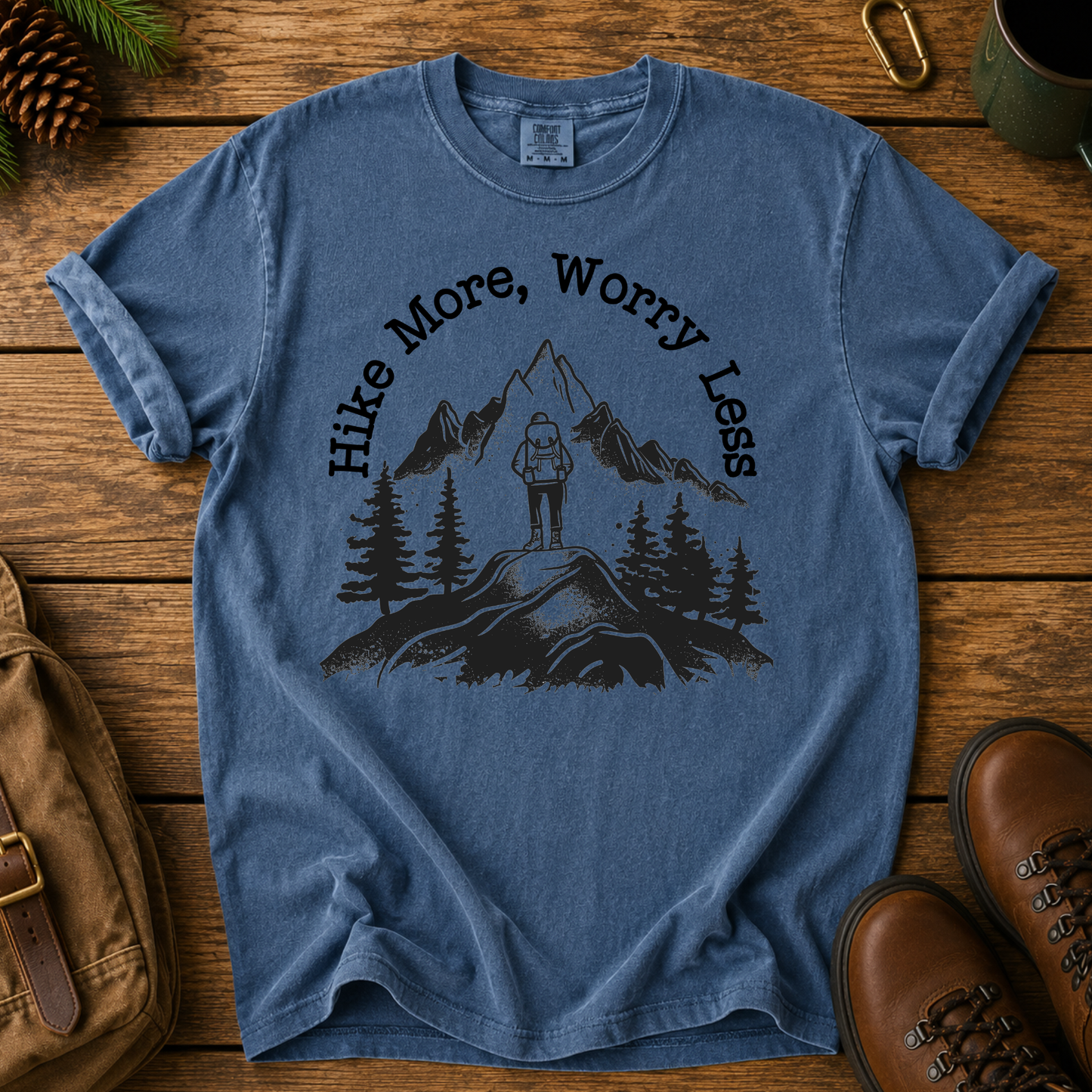Hike More, Worry Less T-Shirt