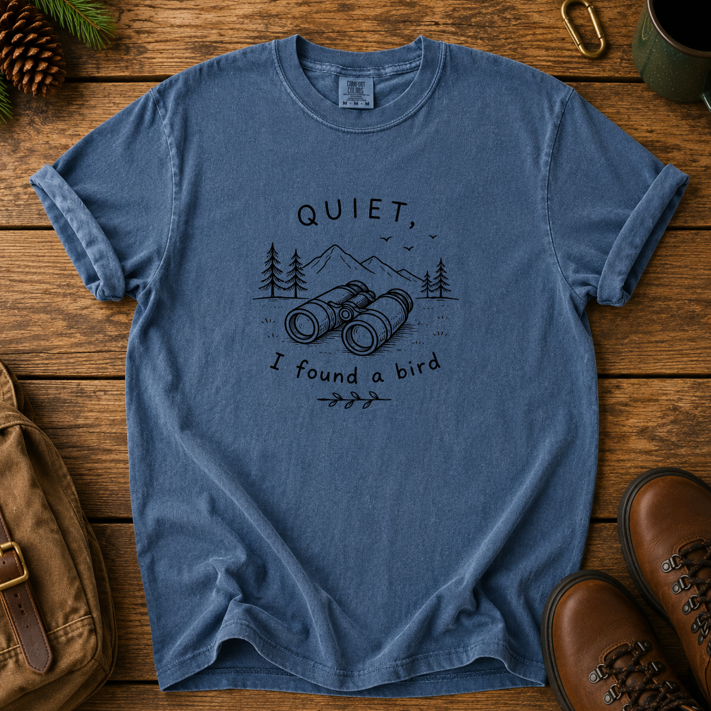 Quiet I Found a Bird T-Shirt — Nature Birdwatching Tee