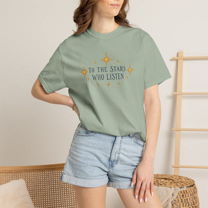 Acotar T-shirt, To the Stars Who Listen T‑Shirt — Celestial Quote Graphic Tee