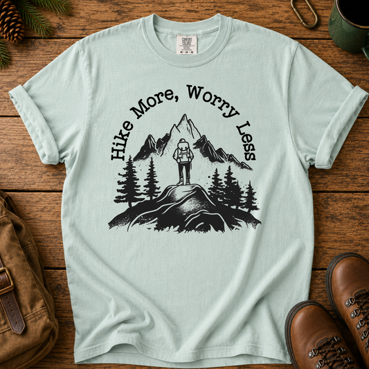 Hike More, Worry Less T-Shirt