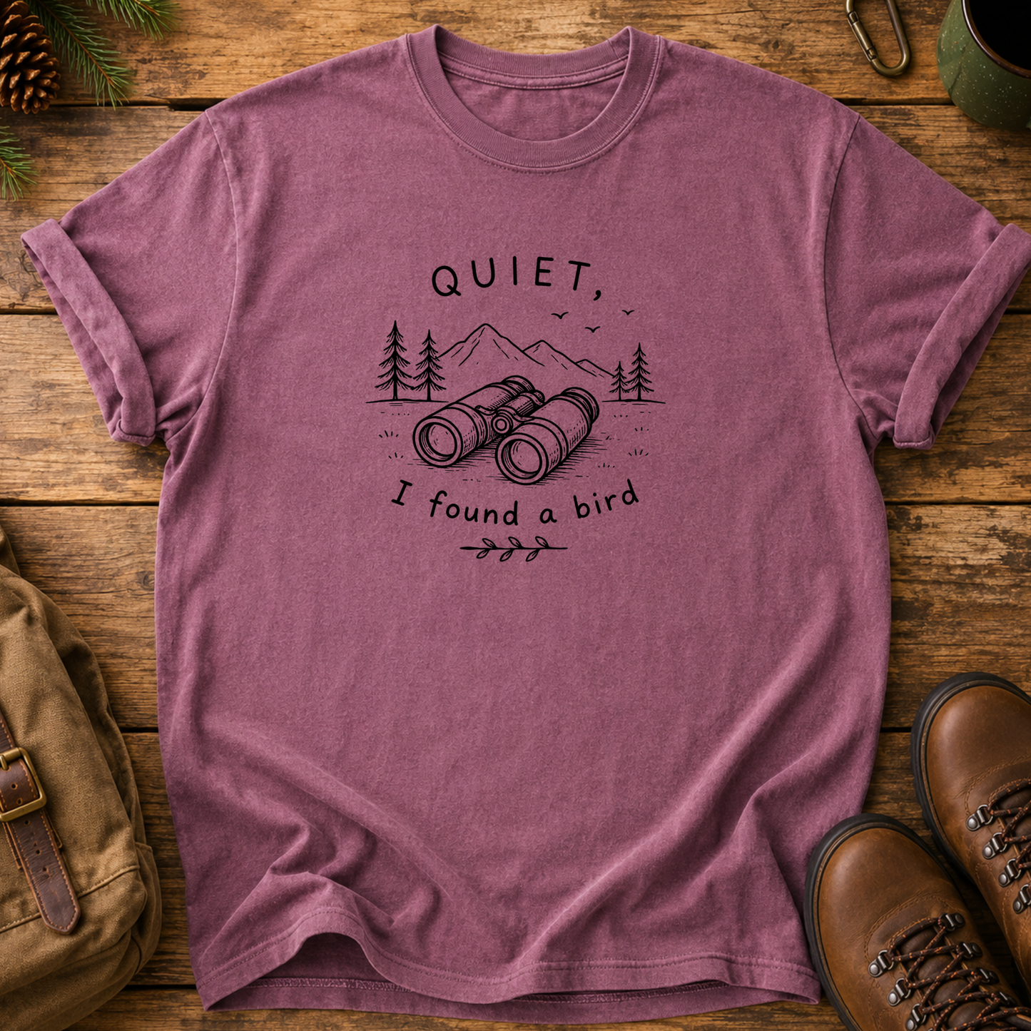 Quiet I Found a Bird T-Shirt — Nature Birdwatching Tee