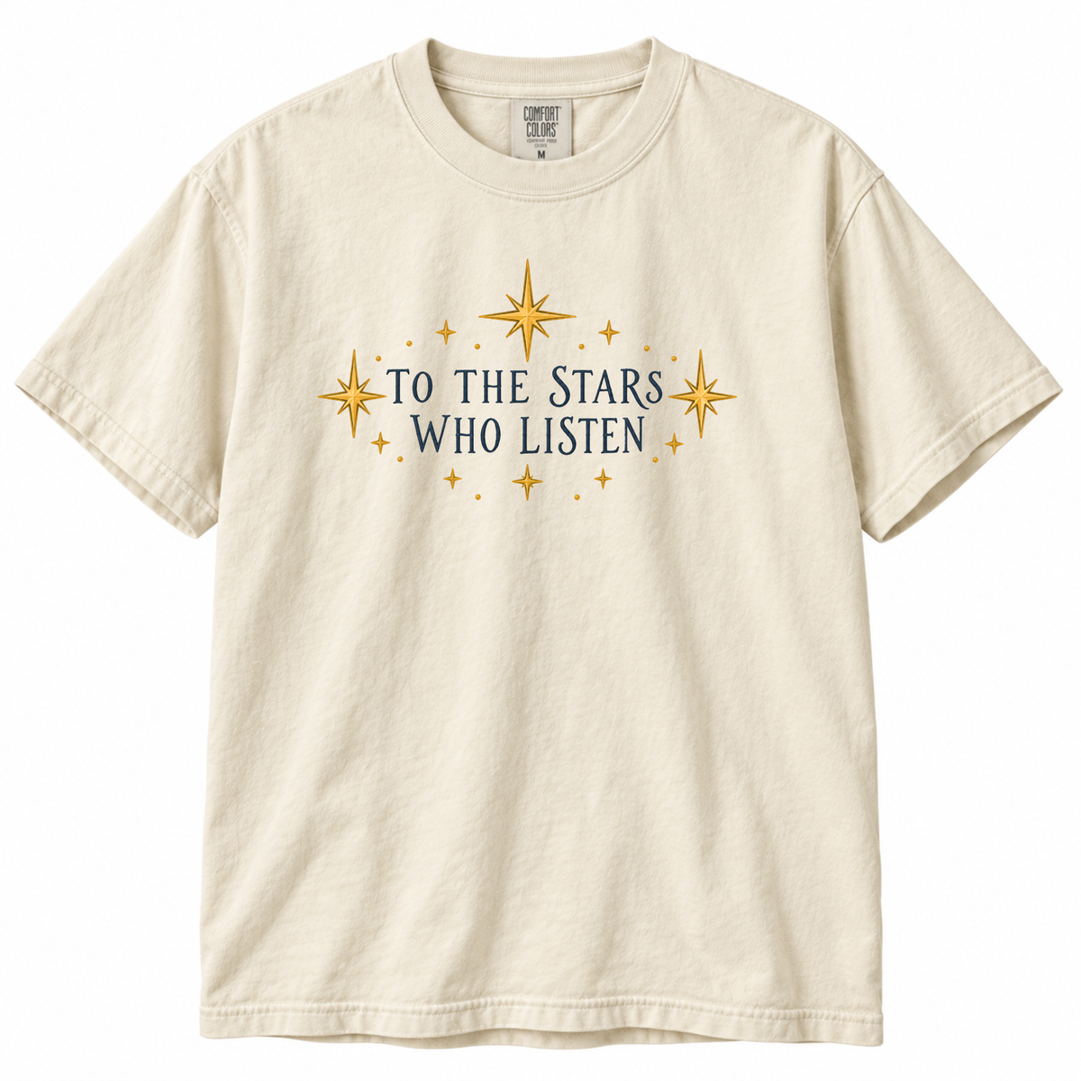 Acotar T-shirt, To the Stars Who Listen T‑Shirt — Celestial Quote Graphic Tee